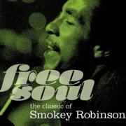 Smokey Robinson - Free Soul The Classic Of Smokey Robinson (2014)