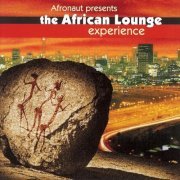 Afronaut - The African Lounge Experience (2004)