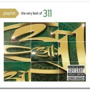311 - Playlist: The Very Best of 311 [Remastered] (2010)