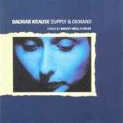 Dagmar Krause - Supply & Demand - Songs By Brecht/Weill & Eisler (1986)