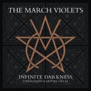 The March Violets - Infinite Darkness (rarities 1982-84) (2023) Hi Res