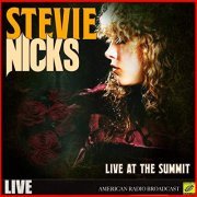 Stevie Nicks - Stevie Nicks - Live At The Summit (Live) (2019)
