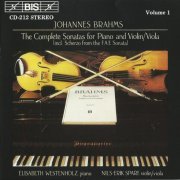 Nils-Erik Sparf, Elisabeth Westenholz - Brahms: Complete Sonatas for Violn & Viola, Vol.1 (1988)