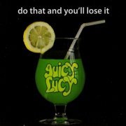 Juicy Lucy - Do That And You'll Lose It (2006)