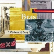 VA - Brasil: A Century Of Song [4CD Box Set] (1995)