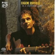 Eugene Ruffolo - In A Different Light (2007) [SACD]
