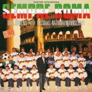 Udo Jürgens & Die deutsche Fußballnationalmannschaft - Sempre Roma (1990/2024)