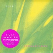 Pulp - Separations (1992) [Remastered 2012]
