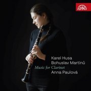 Anna Paulová - Husa, Martinů: Music for Clarinet (2023) [Hi-Res]