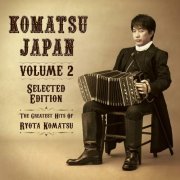 Ryota Komatsu - Komatsu JAPAN Vol. 2 (Selected Edition) (2023)