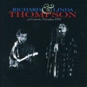 Richard & Linda Thompson - …In Concert, November 1975 (2007)