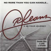 Orleans - No More Than You Can Handle: A 46-Year Journey (2018)