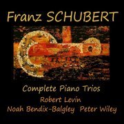 Robert Levin, Noah Bendix-Balgley, Peter Wiley - Franz Schubert - Complete Piano Trios (2020)