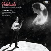 Izhar Elias - Adelaide: Beethoven and the Guitar (2013) [Hi-Res]