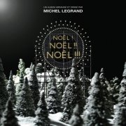 Michel Legrand - Noël ! Noël !! Noël !!! (2011) [Hi-Res]