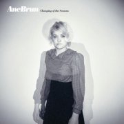 Ane Brun - Changing of the Seasons (2008) Lossless