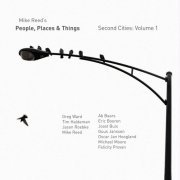 Mike Reed's People, Places & Things - Second Cities, Vol. 1 (2013)