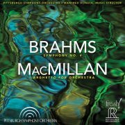 Pittsburgh Symphony Orchestra & Manfred Honeck - Brahms: Symphony No. 4 in E Minor, Op. 98 - MacMillan: Larghetto for Orchestra (Live) (2021) [Hi-Res]