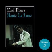 Earl Hines - Haute La Lune (Live Limoges '65) (2023)