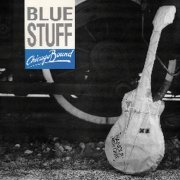Blue Stuff - Chicago Bound (2007)