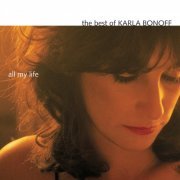 Karla Bonoff - All My Life: The Best Of Karla Bonoff (1999)
