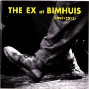 The Ex - The Ex at Bimhuis 1991-2015 (2015)