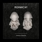 Monarchy - Almost Human EP (2014)