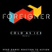Foreigner - Cold As Ice (Remix) (UK 12") (1985)
