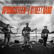 Bruce Springsteen & The E Street Band - 2023-04-30 Estadi Olimpic Lluis Companys, Barcelona, ESP (2023)