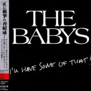 The Babys - I'll Have Some Of That (Japan 2014)