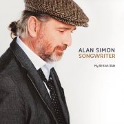 Alan Simon - Songwriter: My British Side (2017)