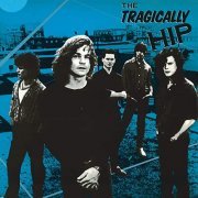 The Tragically Hip - The Tragically Hip (1987/2020) Hi Res