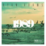 Ryan Adams - 1989 (2015) [Hi-Res]