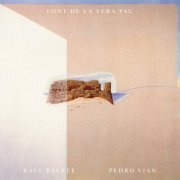 Raül Refree & Pedro Vian - Font de la Vera Pau (2023)