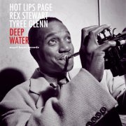 Hot Lips Page, Rex Stewart, Tyree Glenn - Deep Water - Americans in Sweden (2021) [Hi-Res]