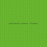 Gustavo Lamas - Plural (2021/1999)