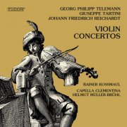 Rainer Kussmaul, Capella Clementina, Helmut Müller-Brühl - Georg Philipp Telemann · Giuseppe Tartini · Johann Friedrich Reichardt: Violin Concertos (1979)