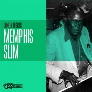 Memphis Slim - Lonely Nights (2021)