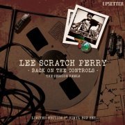 Lee "Scratch" Perry - Back On The Controls - The Session Reels (2017)