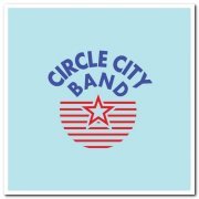 Circle City Band - Circle City Band [Remastered] (2012)