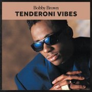 Bobby Brown - Tenderoni Vibes (2021)