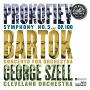The Cleveland Orchestra, George Szell - Prokofiev: Symphony No. 5 / Bartók: Concerto for Orchestra (1999)