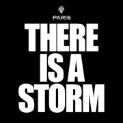 Paris - There Is a Storm (2015)