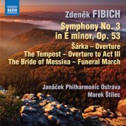 Janáček Philharmonic Orchestra & Jiří Petrdlík - Fibich: Orchestral Works (2020) [Hi-Res]
