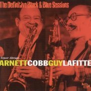 Arnett Cobb, Guy Lafitte - The Definitive Black & Blue Sessions: Tenor Abrupt (2003)