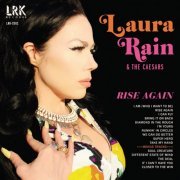 Laura Rain and the Caesars - Rise Again (2022)