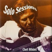 Chet Atkins - Solo Sessions (2003)