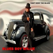 Blues Boy Willie - Can't Deny the Blues (2013)