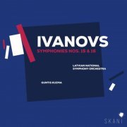 Latvian National Symphony Orchestra, Guntis Kuzma - Ivanovs: Symphonies Nos. 15 & 16 (2021) [Hi-Res]