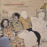 Mike Reed's Loose Assembly - Last Year's Ghost (2007)